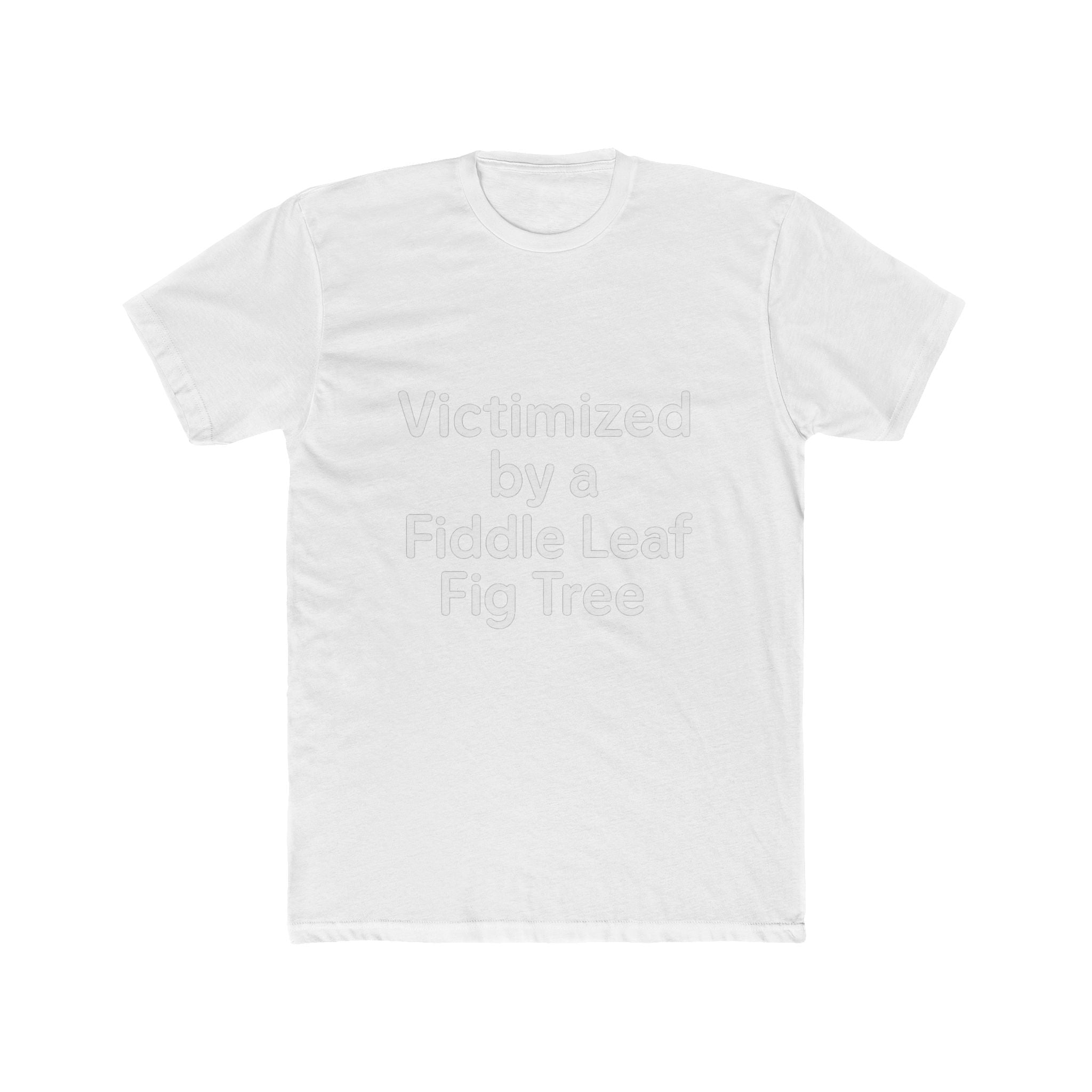 Victimized by a Fiddle Leaf Fig Tree Unisex Tee