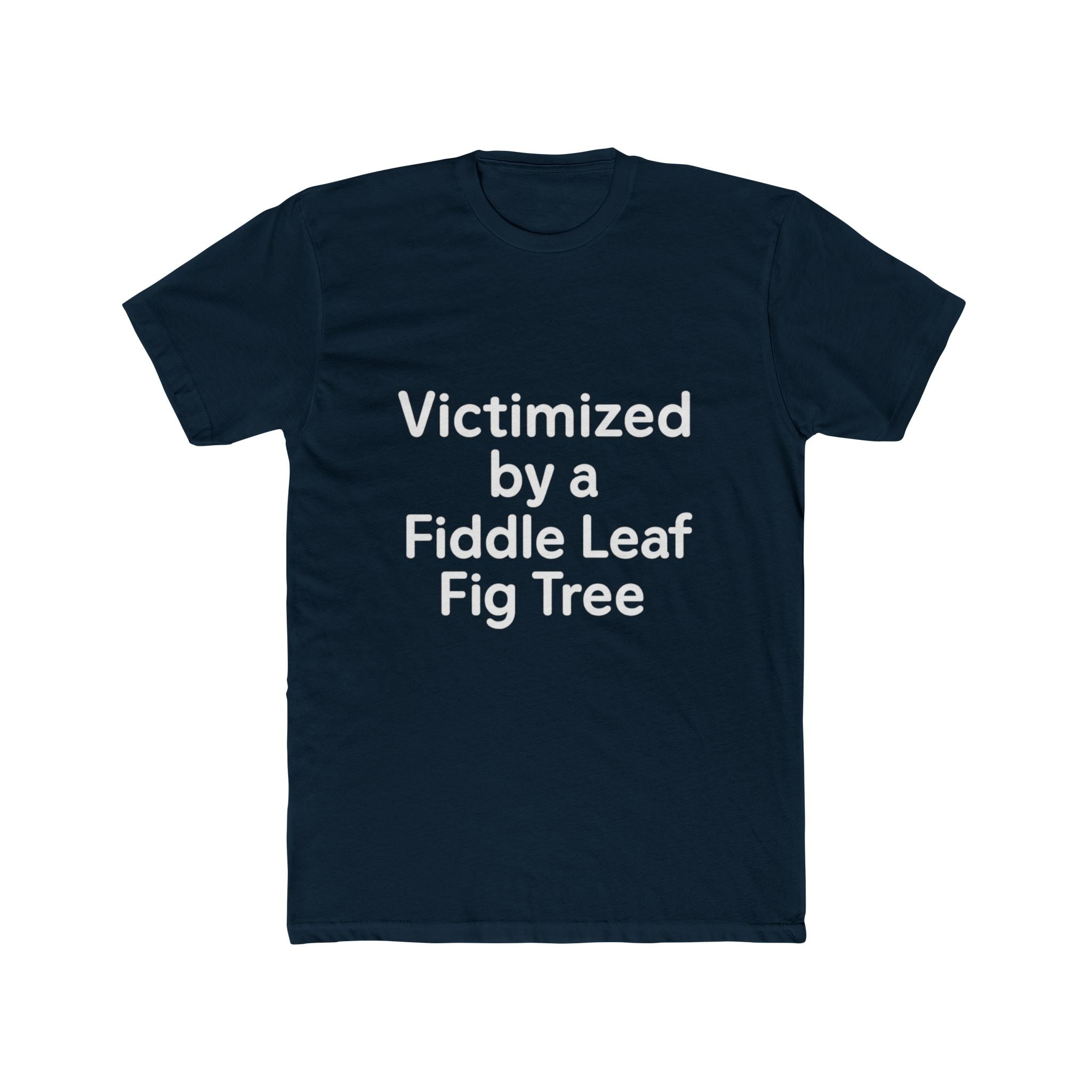 Victimized by a Fiddle Leaf Fig Tree Unisex Tee
