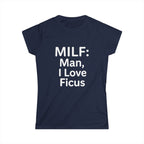 Man, I Love Ficus Women's Tee