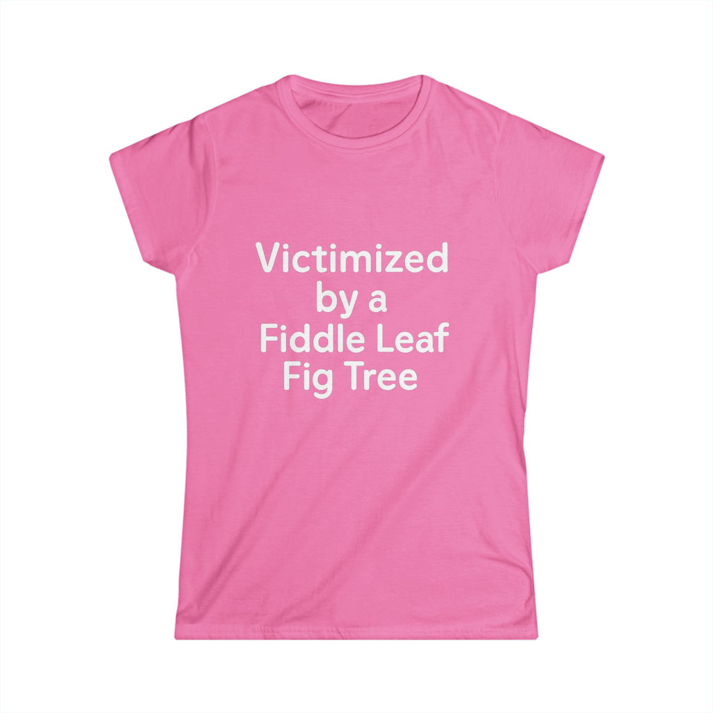 Victimized by a Fiddle Leaf — Women’s Plant Lover Tee