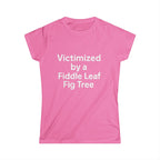 Victimized by a Fiddle Leaf — Women’s Plant Lover Tee