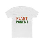 Plant Parent Unisex T-Shirt