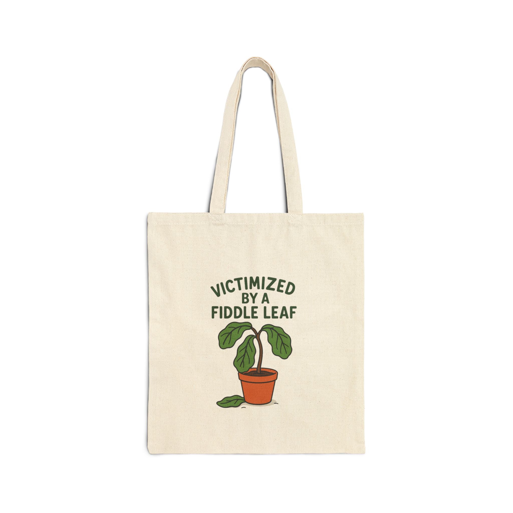 Tote Bag — "Victimized by a Fiddle Leaf" Funny Plant Lover Canvas Tote