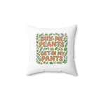Buy Me Plants Get In My Pants Decorative Pillow — Plant Lover Throw Pillow
