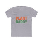 Plant Daddy Unisex T-Shirt
