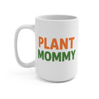 Plant Mommy 15oz Ceramic Mug