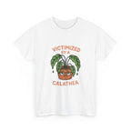 Calathea Plant Tee – "Victimized by a Calathea" Funny Plant Lover T-Shirt