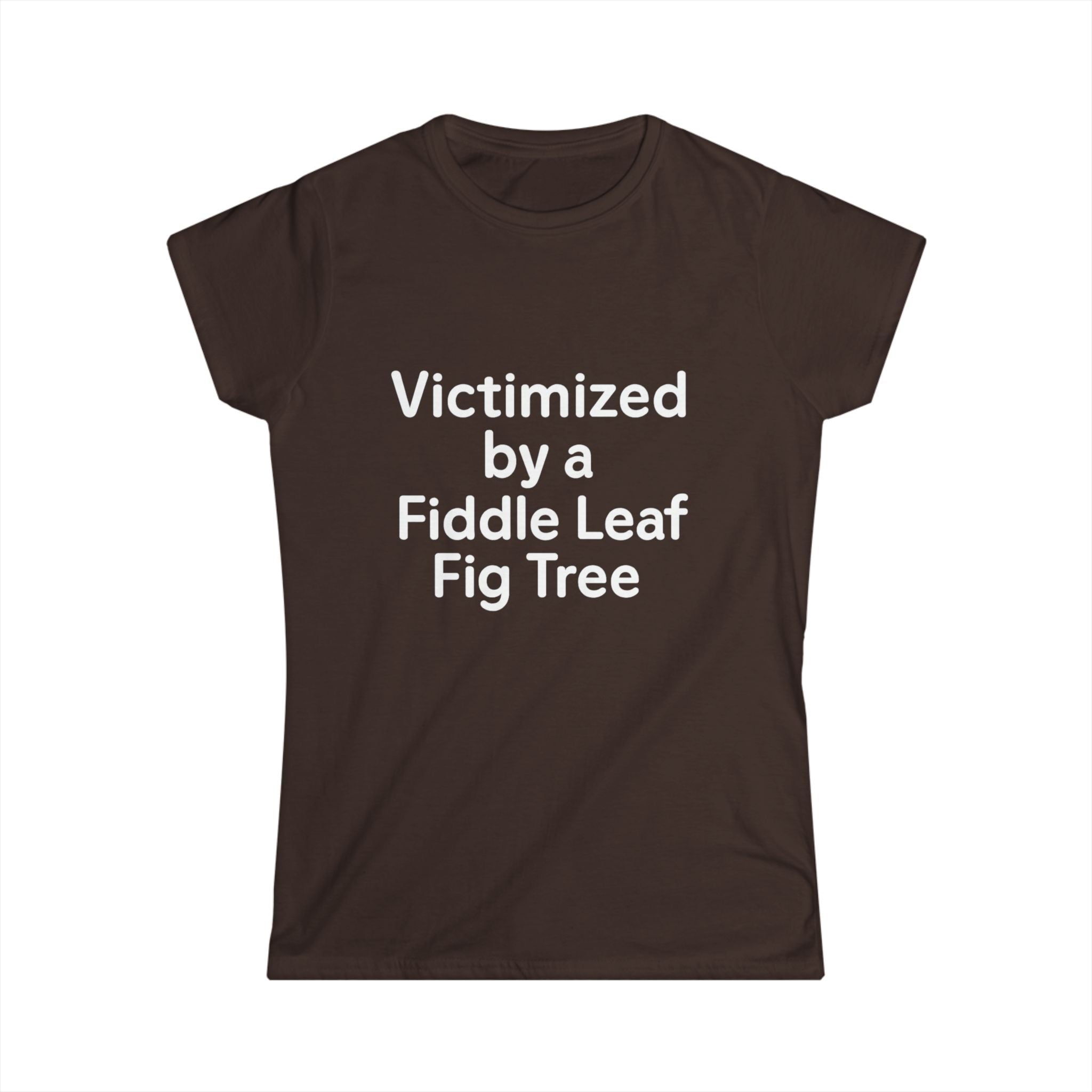 Victimized by a Fiddle Leaf — Women’s Plant Lover Tee