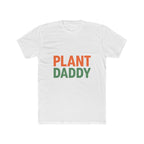 Plant Daddy Unisex T-Shirt