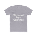 Victimized by a Calathea Unisex Crewneck T‑Shirt