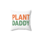 Plant Daddy Decorative Pillow