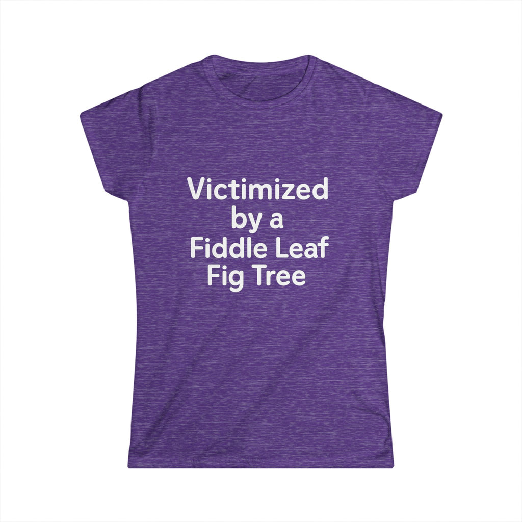 Victimized by a Fiddle Leaf — Women’s Plant Lover Tee