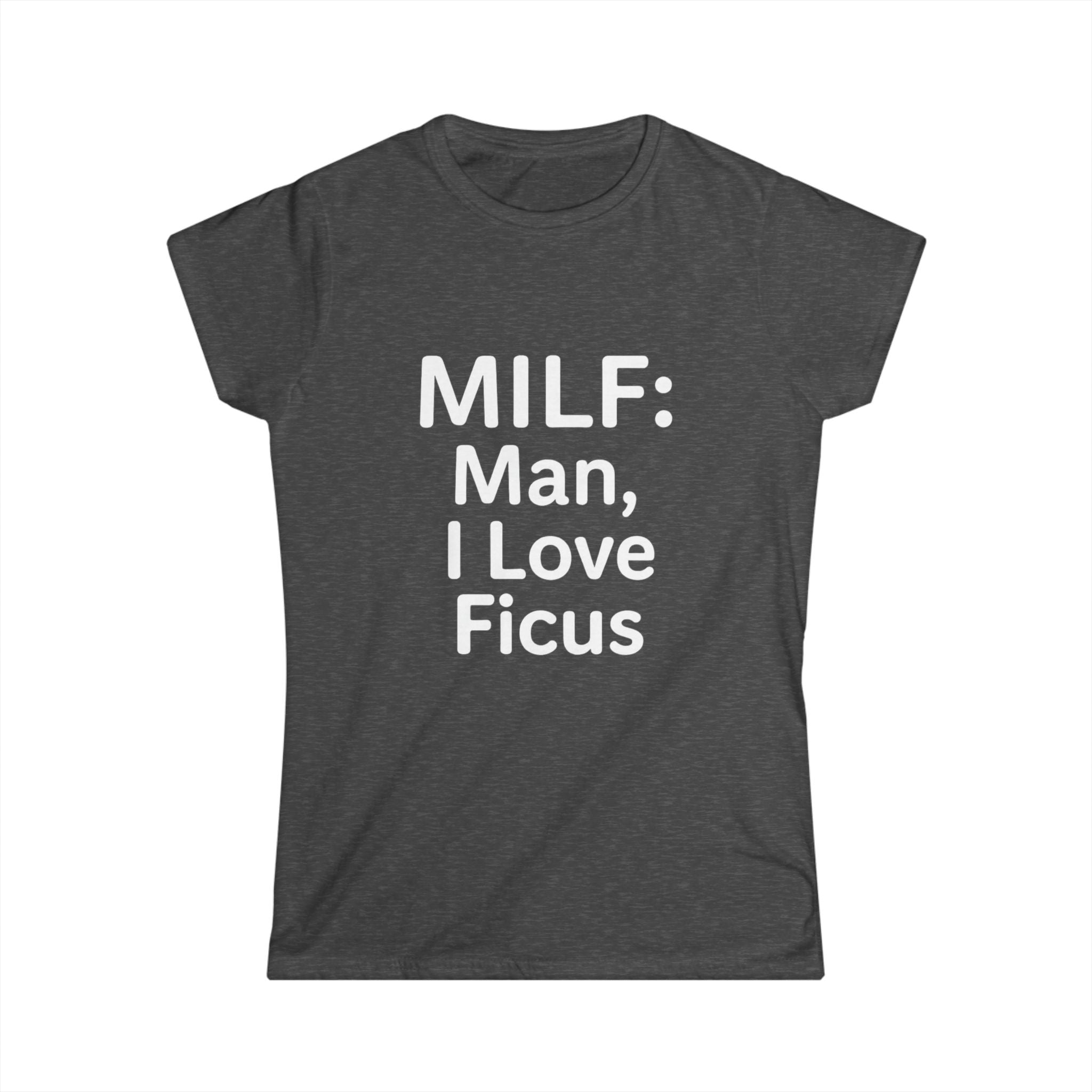 Man, I Love Ficus Women's Tee