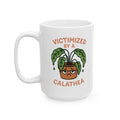 Victimized by a Calathea Ceramic Mug (15oz)