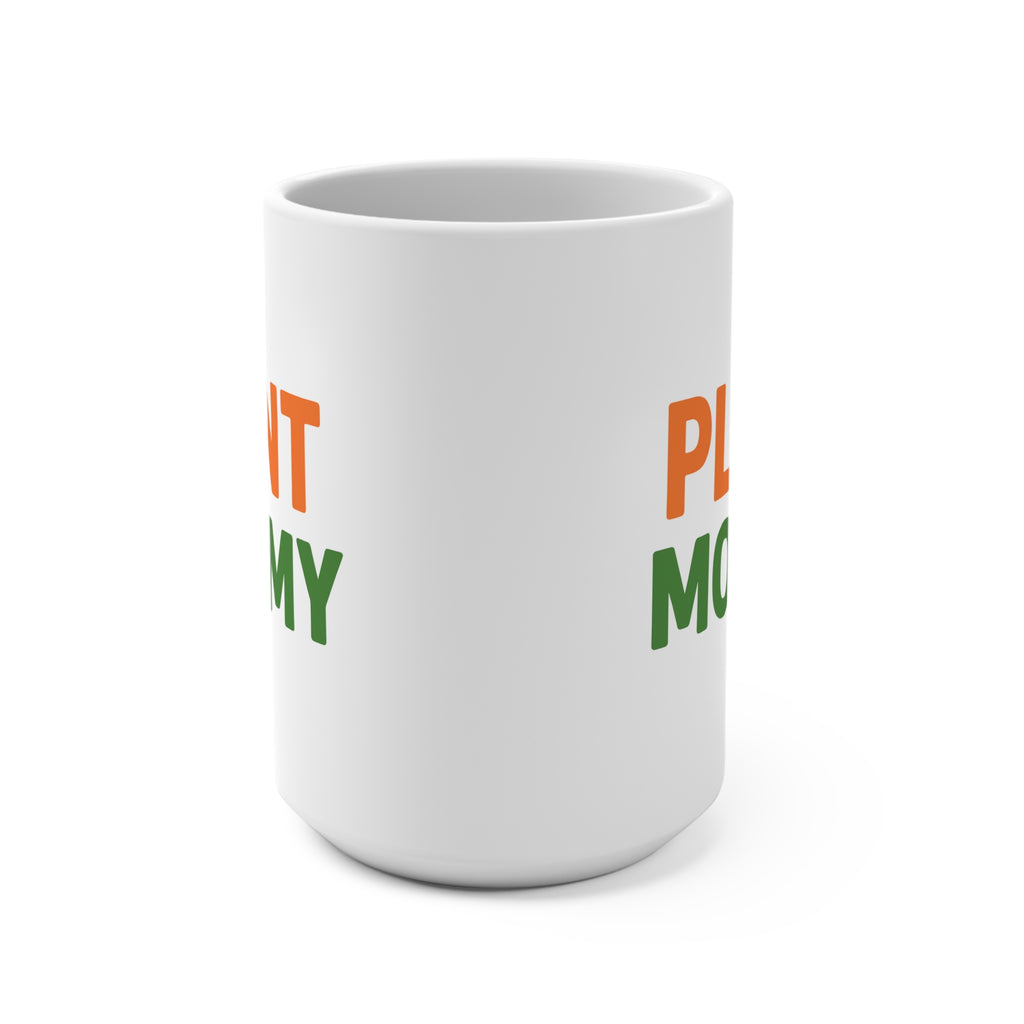Plant Mommy 15oz Ceramic Mug