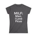 Man, I Love Ficus Women's Tee