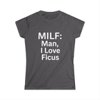 Man, I Love Ficus Women's Tee