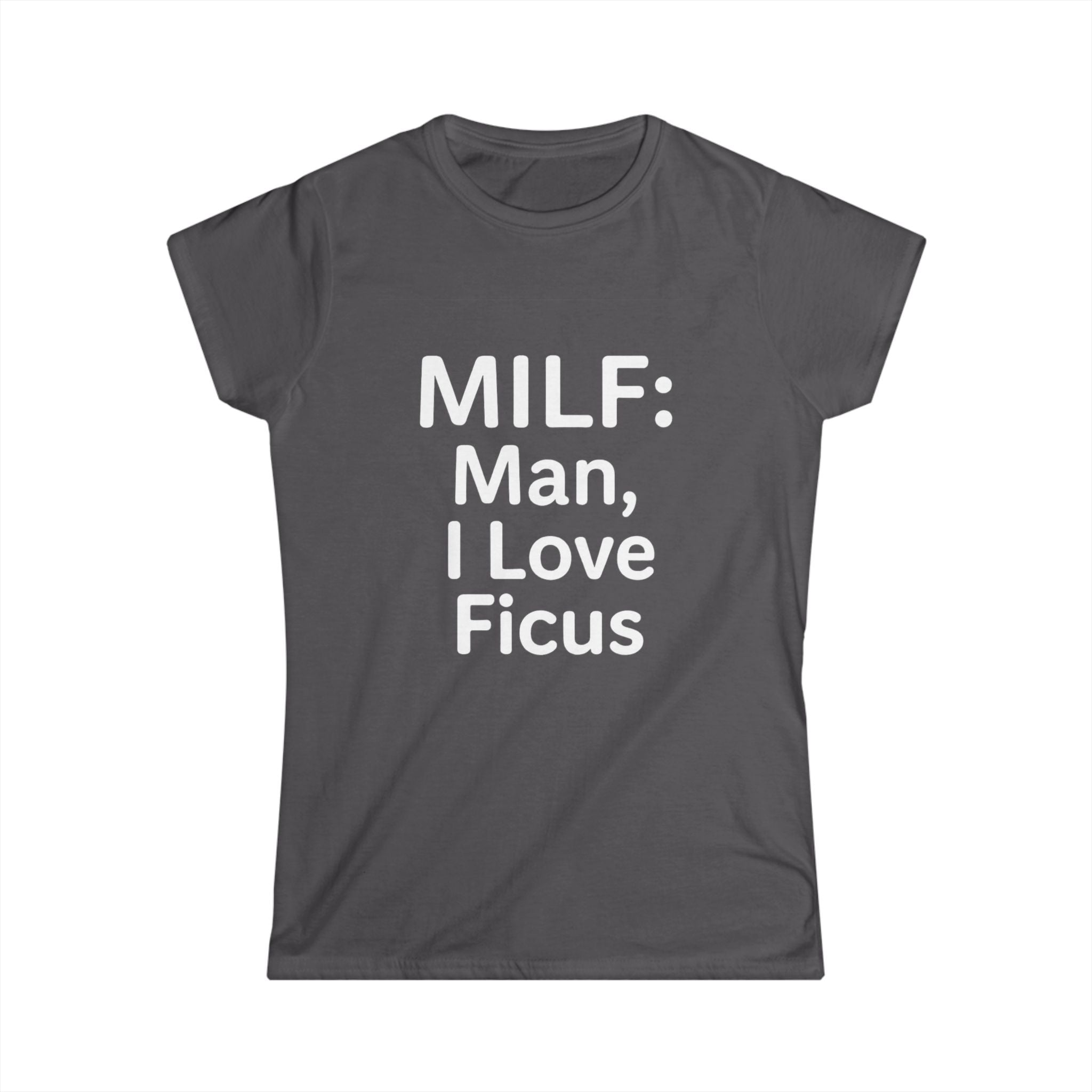 Man, I Love Ficus Women's Tee