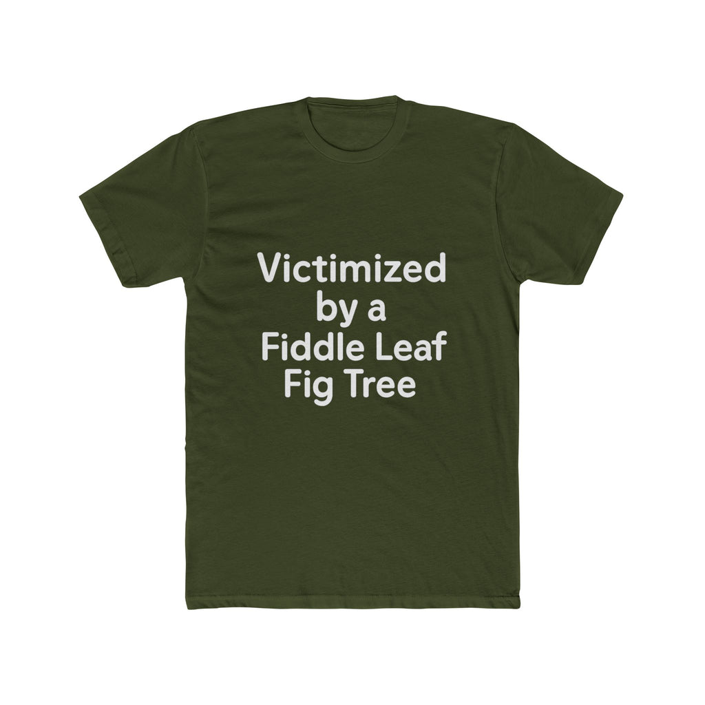 Victimized by a Fiddle Leaf Fig Tree Unisex Tee