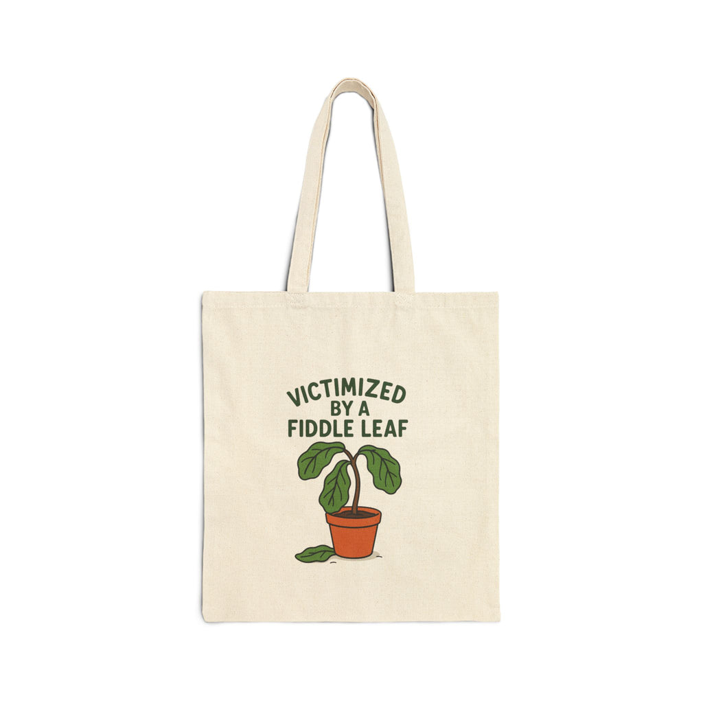 Victimized by a Fiddle Leaf Canvas Tote Bag