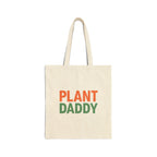Plant Daddy Canvas Tote Bag