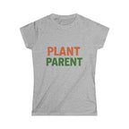 Plant Parent Women's  T‑Shirt