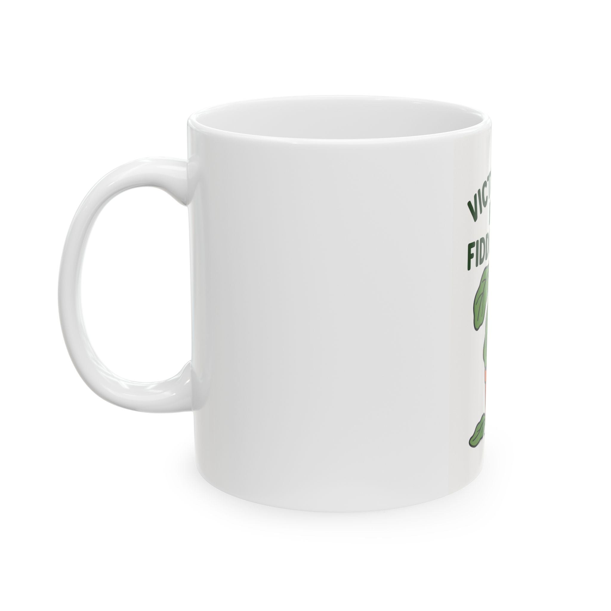 Victimized by a Fiddle Leaf Mug — Funny Plant Parent Coffee Cup (11oz/15oz)