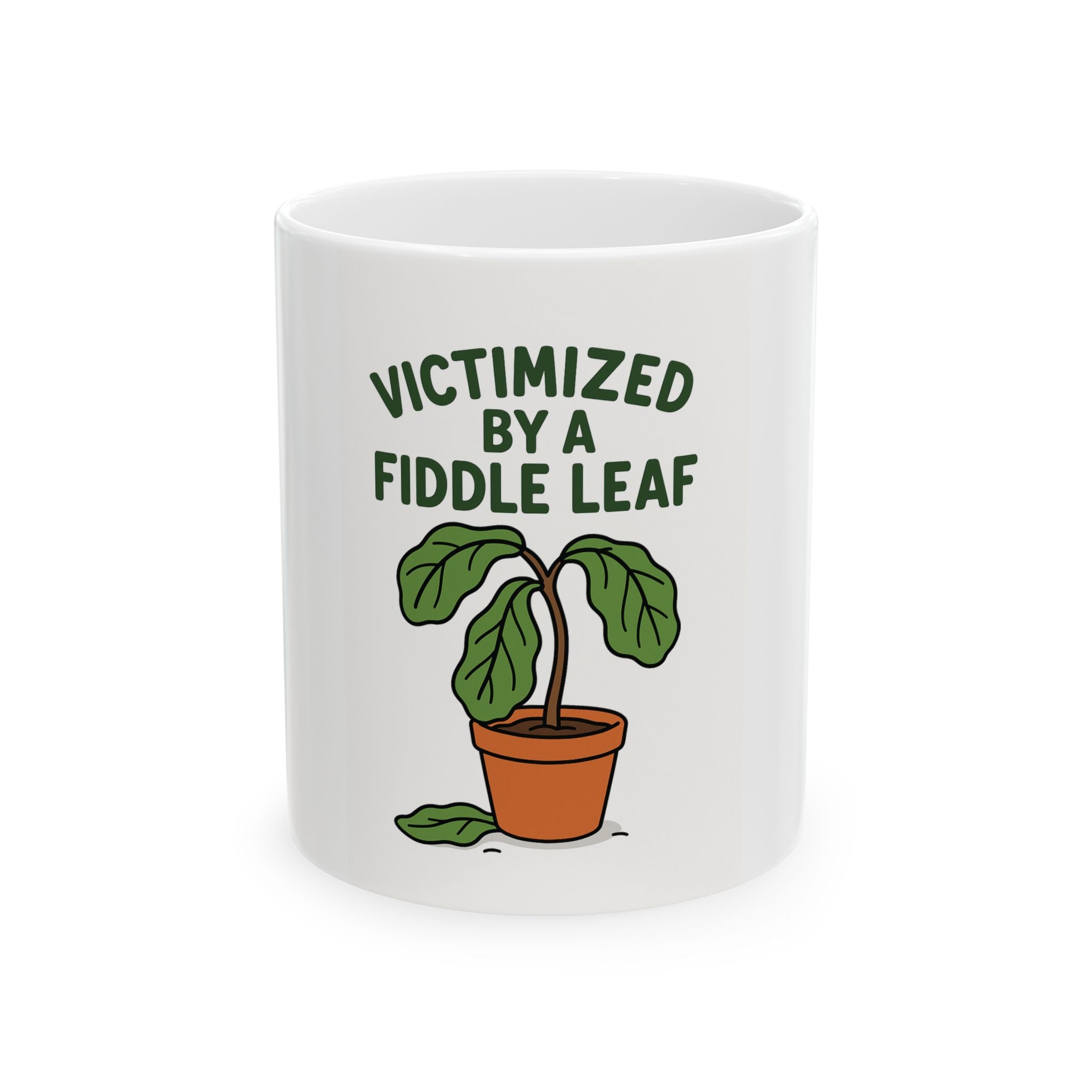 Victimized by a Fiddle Leaf Mug — Funny Plant Parent Coffee Cup (11oz/15oz)
