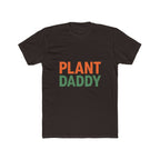 Plant Daddy Unisex T-Shirt