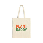Plant Daddy Canvas Tote Bag